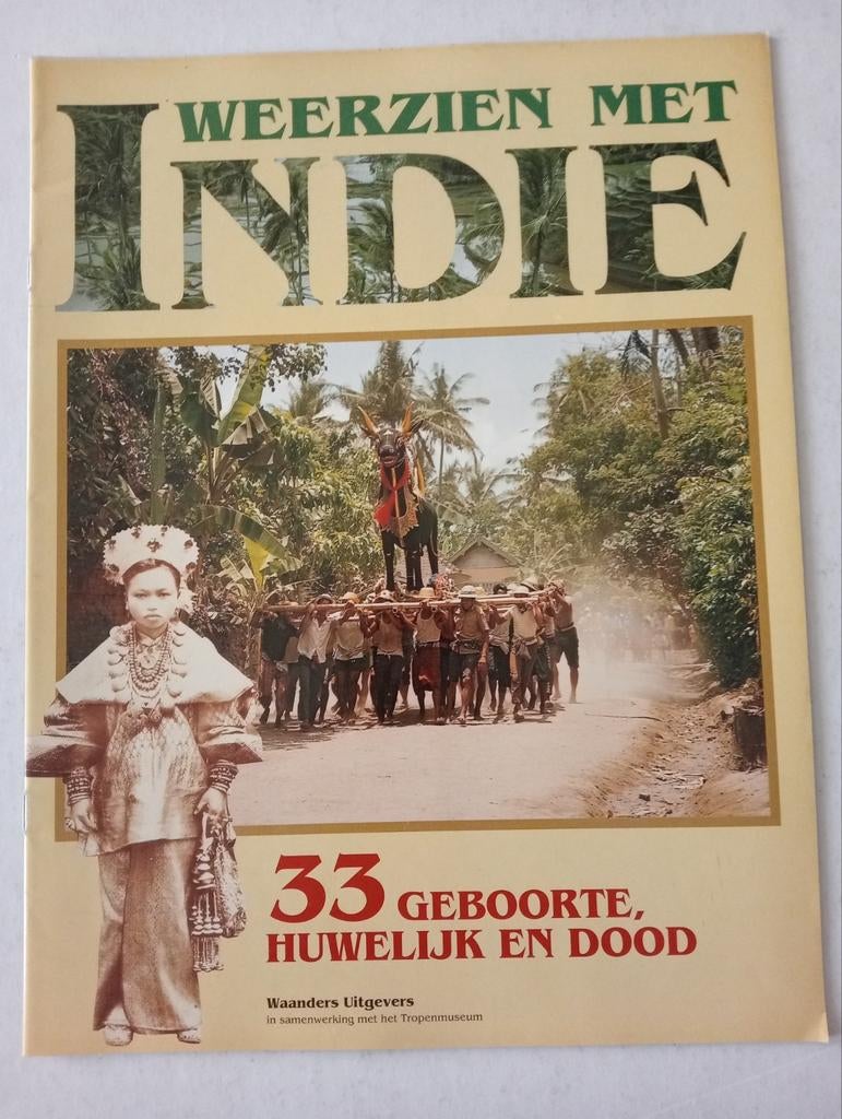 Weerzien met Indië: Geboorte, Huwelijk en Dood, Boeken, Ophalen of Verzenden