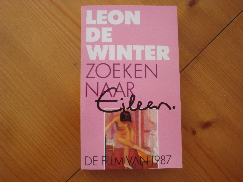 Leon de Winter Zoeken naar Eileen W., Ophalen of Verzenden, Gelezen, Leon de Winter, Nederland