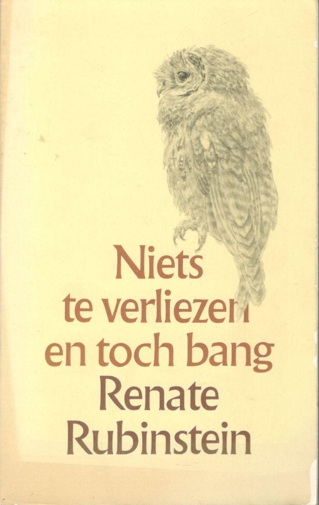 Renate Rubinstein - Niets te verliezen en toch bang., Boeken, Ophalen of Verzenden, Gelezen