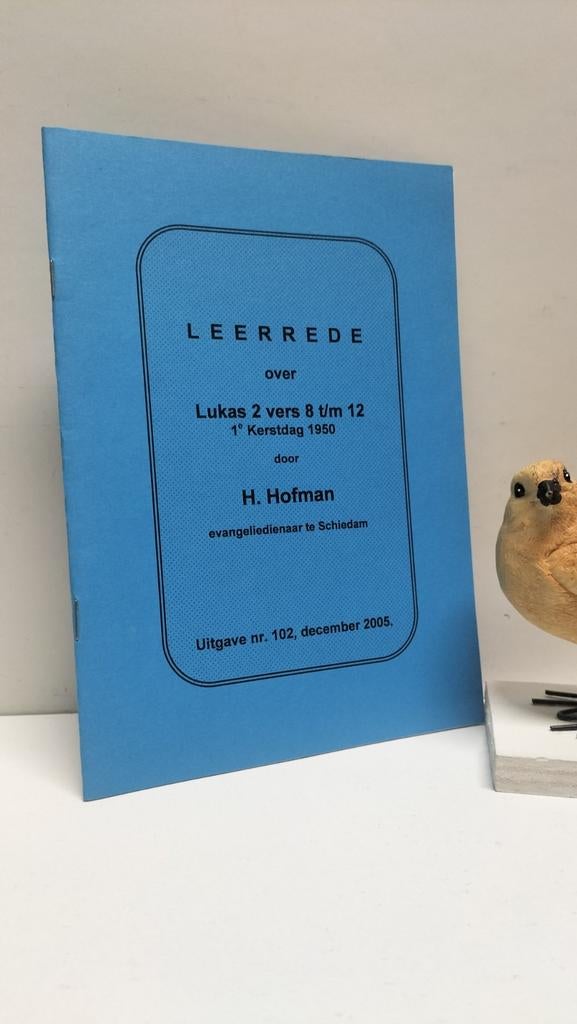 Hofman, Ds. H.; Leerrede over Lukas 2 vers 8 tm 12, Ophalen of Verzenden, Gelezen, Christendom | Protestants