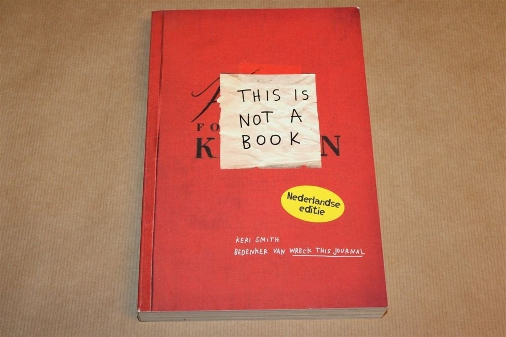 This Is Not a Book — Keri Smith, Creatieve Opdrachten, Ophalen of Verzenden, Zo goed als nieuw