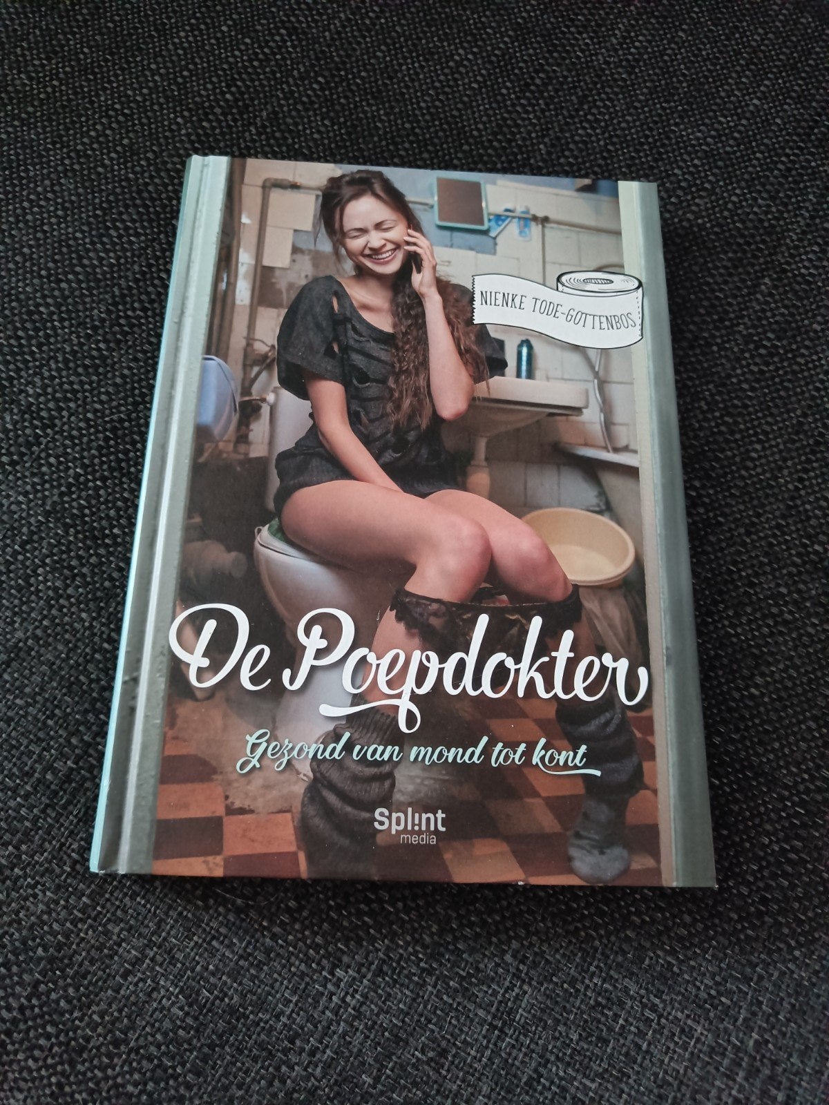 De Poepdokter: Gezond van mond tot kont, Boeken, Ophalen of Verzenden, Zo goed als nieuw, Gezondheid en Conditie, Nienke Tode-Gottenbos