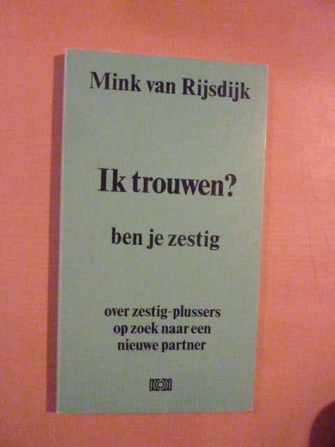Mink van Rijsdijk - Ik trouwen, Ophalen of Verzenden, Zo goed als nieuw