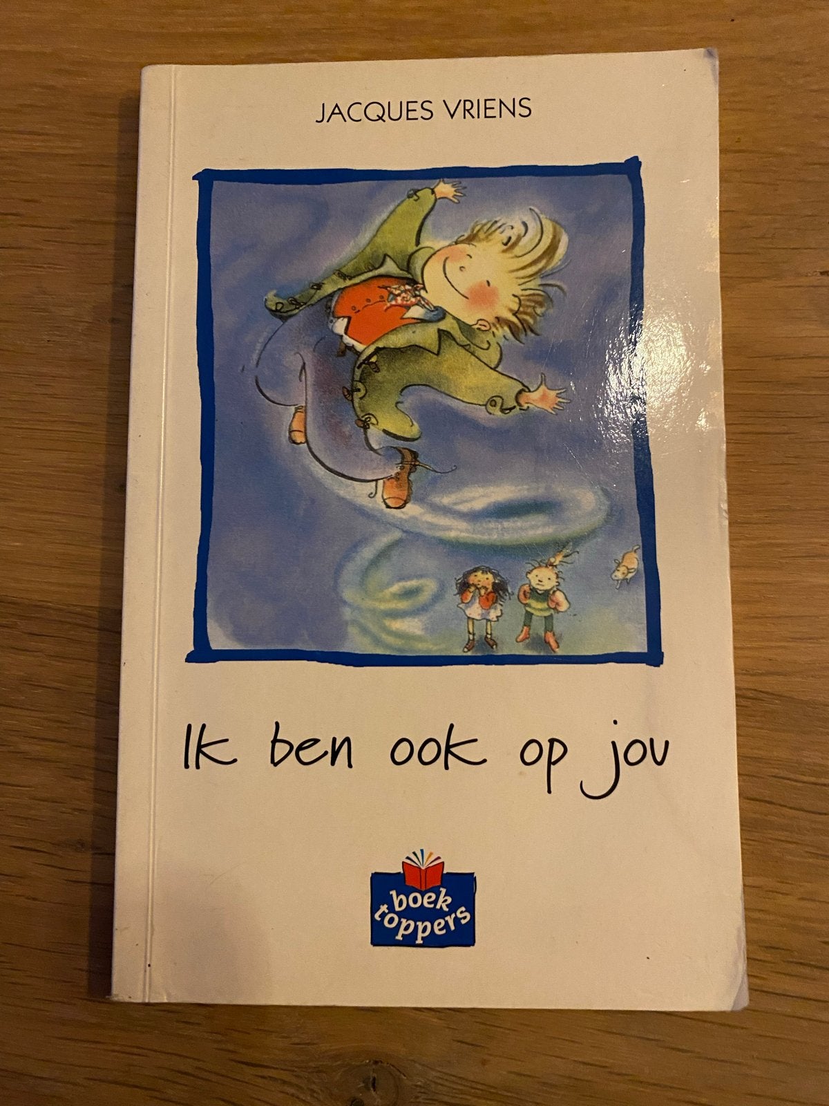Ik ben ook op jou - Jacques Vriens, Boeken, Ophalen of Verzenden, Gelezen, Fictie algemeen