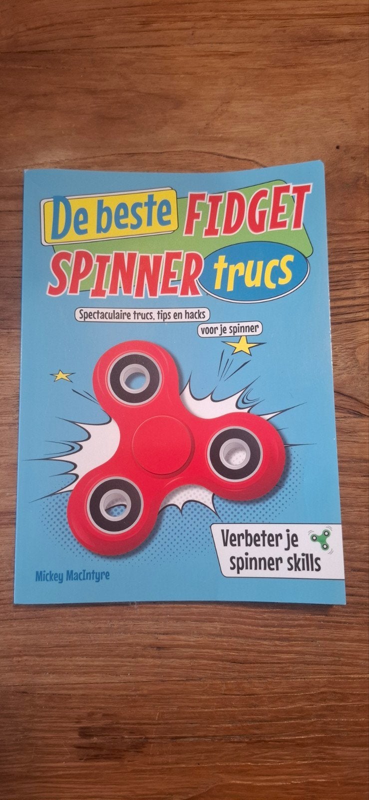 De beste Fidget Spinner trucs - Verbeter je skills, Ophalen of Verzenden, Gelezen, Mickey MacIntyre, Non-fictie