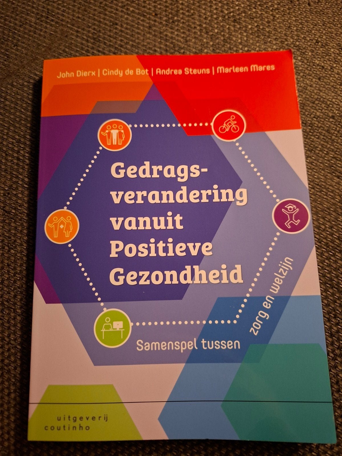 Gedragsverandering vanuit Positieve Gezondheid HBO, Boeken, John Dierx, Cindy de Bot, Andrea Steuns, Marleen Mares, Zo goed als nieuw