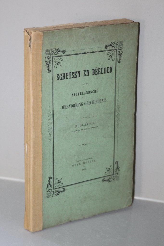 B. Glasius - Schetsen en beelden Ned. Hervormingsgesch., Ophalen of Verzenden, Gelezen, Christendom | Protestants