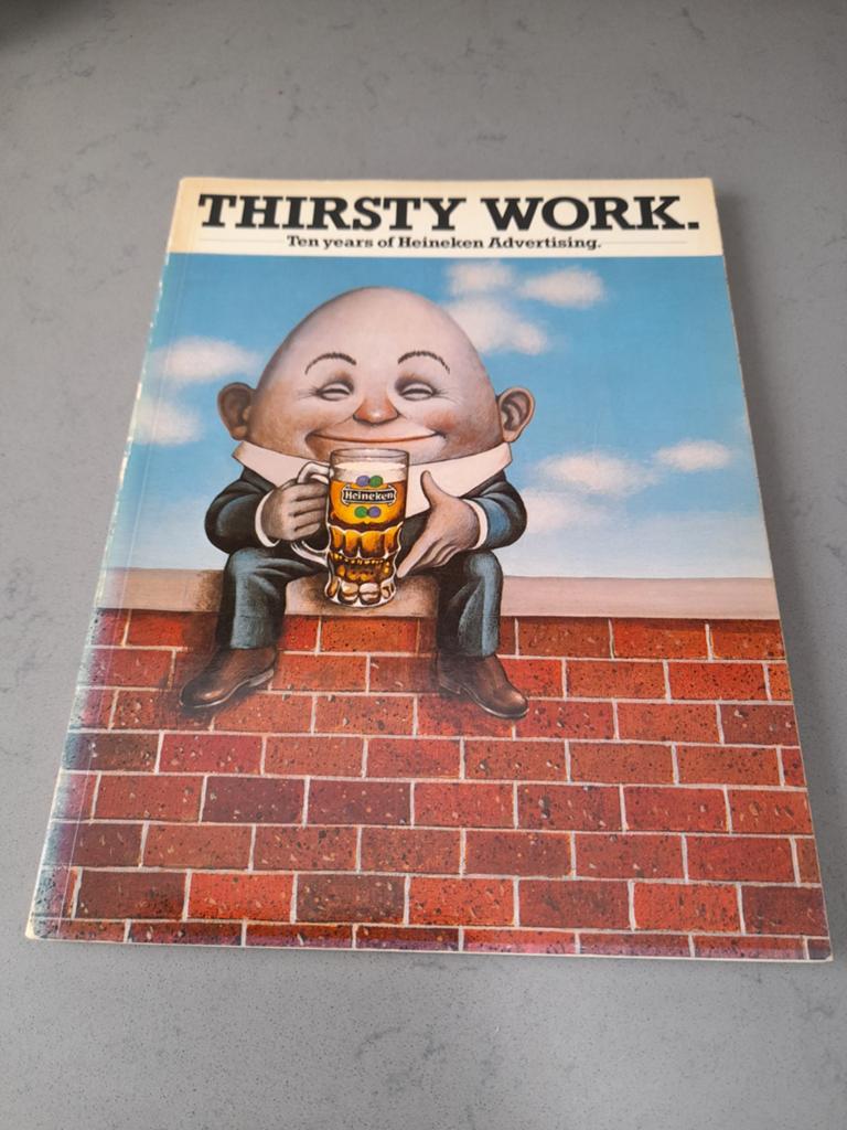 Thirsty Work: Tien jaar Heineken Reclame (1970-1980), Ophalen of Verzenden, Gelezen, Onbekend, Europa overig