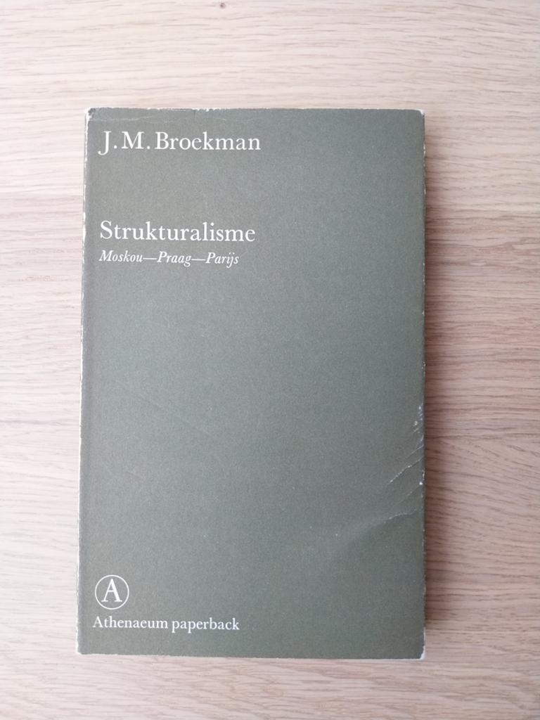 Strukturalisme: Moskou-Praag-Parijs - J.M. Broekman, Ophalen of Verzenden, Gelezen, J.M. Broekman, Nederland