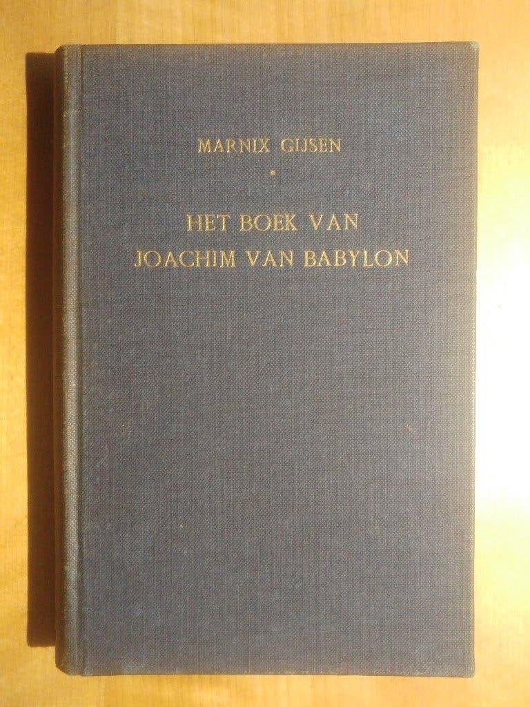 Marnix Gijsen - Het boek van Joachim van Babylon (1e druk), Boeken, Ophalen of Verzenden, Gelezen, Nederland