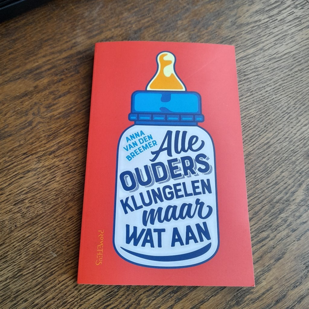 Anna van den Breemer - Alle ouders klungelen maar wat aan, Ophalen of Verzenden, Zo goed als nieuw, Zwangerschap en Bevalling