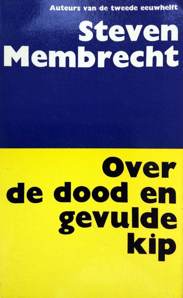 Steven Membrecht - Over de dood en gevulde kip, Ophalen of Verzenden