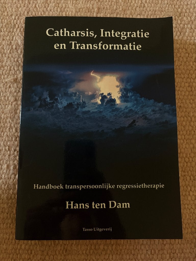 Catharsis, Integratie en Transformatie - Hans ten Dam, Boeken, Ophalen of Verzenden, Gelezen, Ontwikkelingspsychologie