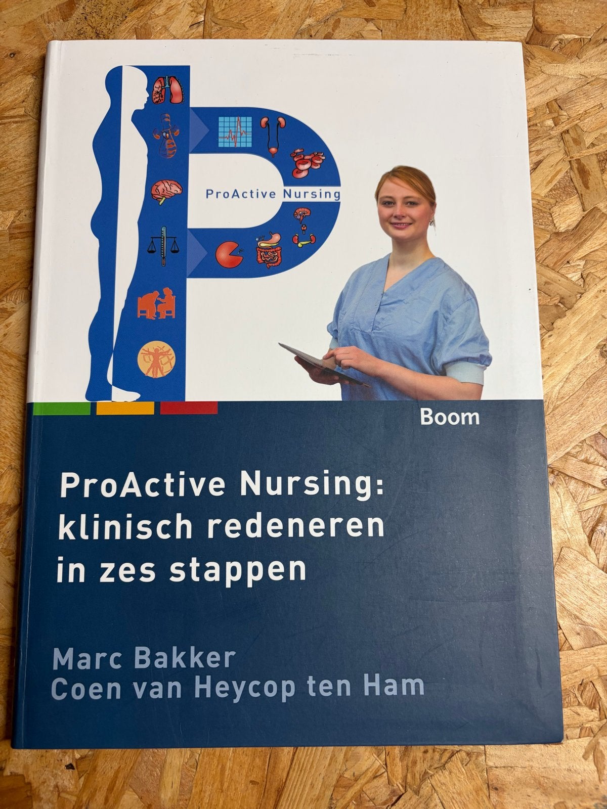 ProActive Nursing: klinisch redeneren in zes stappen, Boeken, Ophalen of Verzenden, Gamma, Zo goed als nieuw, HBO