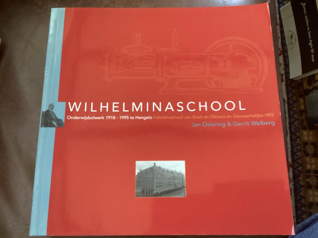 Wilhelminaschool Hengelo: Onderwijsbolwerk 1918-1995, Verzenden, Gelezen, Overige niveaus, Overige vakken
