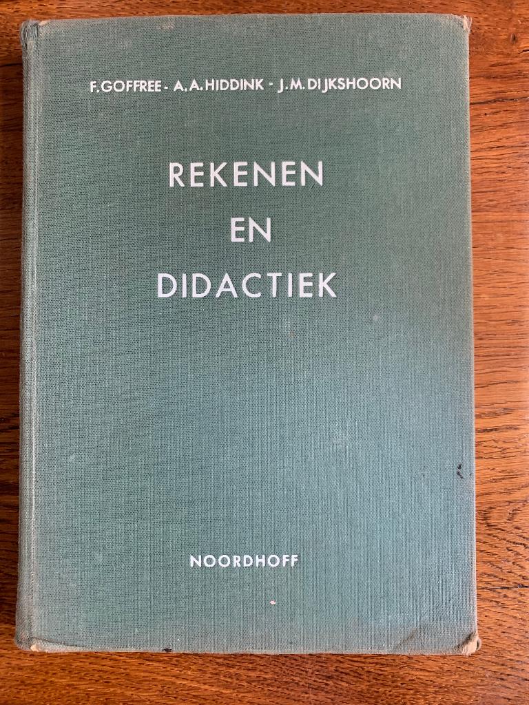 "Rekenen en Didactiek" F Goffree A.A Hiddink J.M Dijkshoorn, Boeken, Ophalen of Verzenden, Gelezen, Overige niveaus
