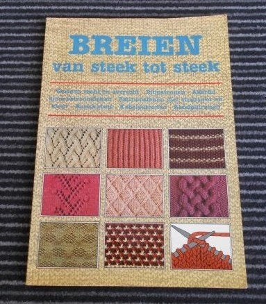 Breien van steek tot steek breisteken breiboek, Verzenden, Zo goed als nieuw, Breien, Patroon of Boek