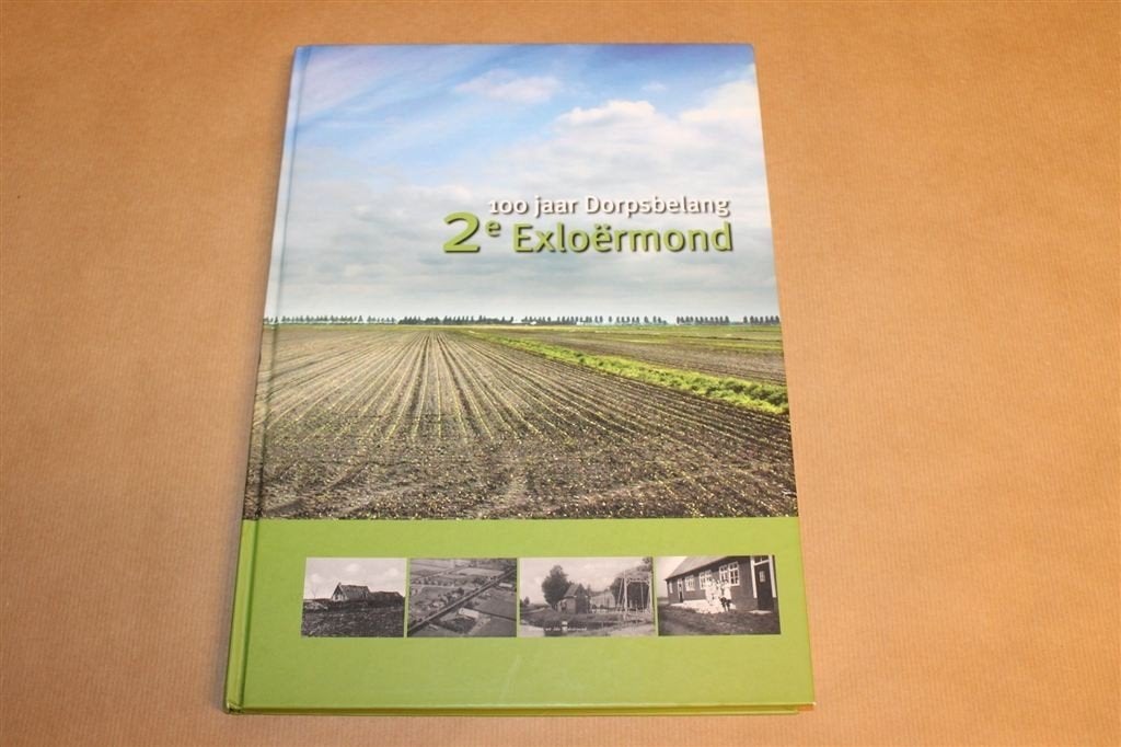 100 Jaar Dorpsbelang 2e Exloërmond 1909-2009, Schaars Boek, Ophalen of Verzenden, Zo goed als nieuw
