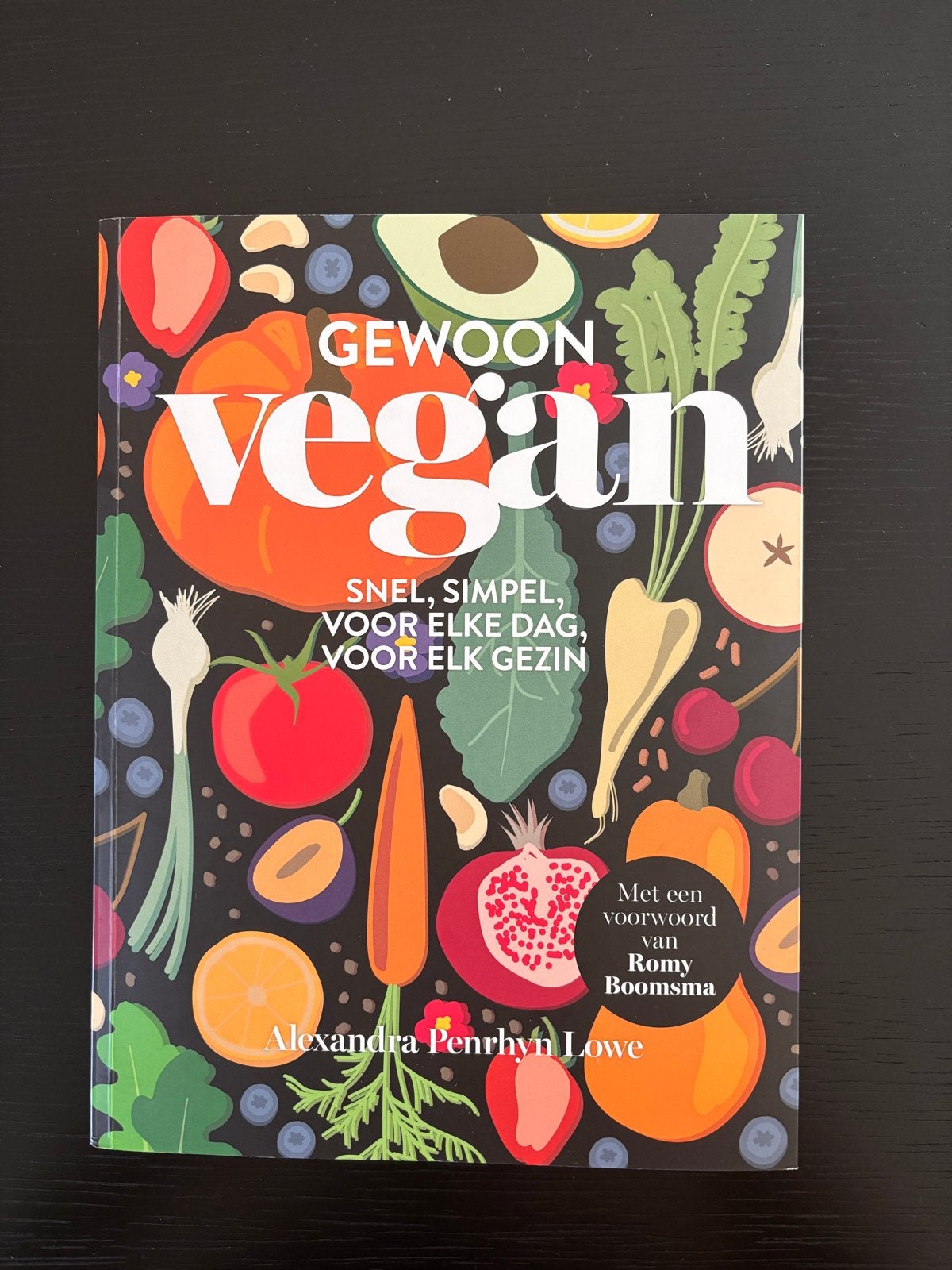 Gewoon Vegan: Snel, Simpel, Voor Elk Gezin Kookboek, Boeken, Kookboeken, Ophalen, Hoofdgerechten, Vegetarisch, Zo goed als nieuw