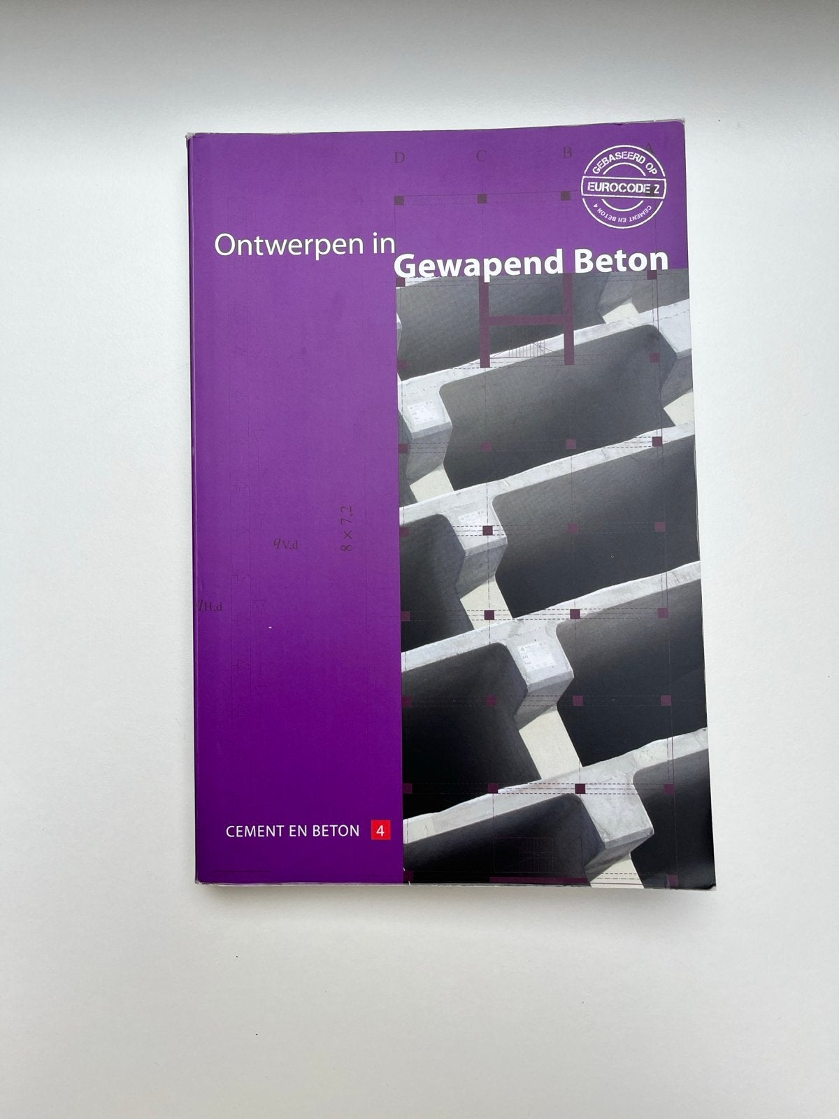 Ontwerpen in Gewapend Beton - Cement en Beton 4, Ophalen of Verzenden, Zo goed als nieuw, Bouwkunde