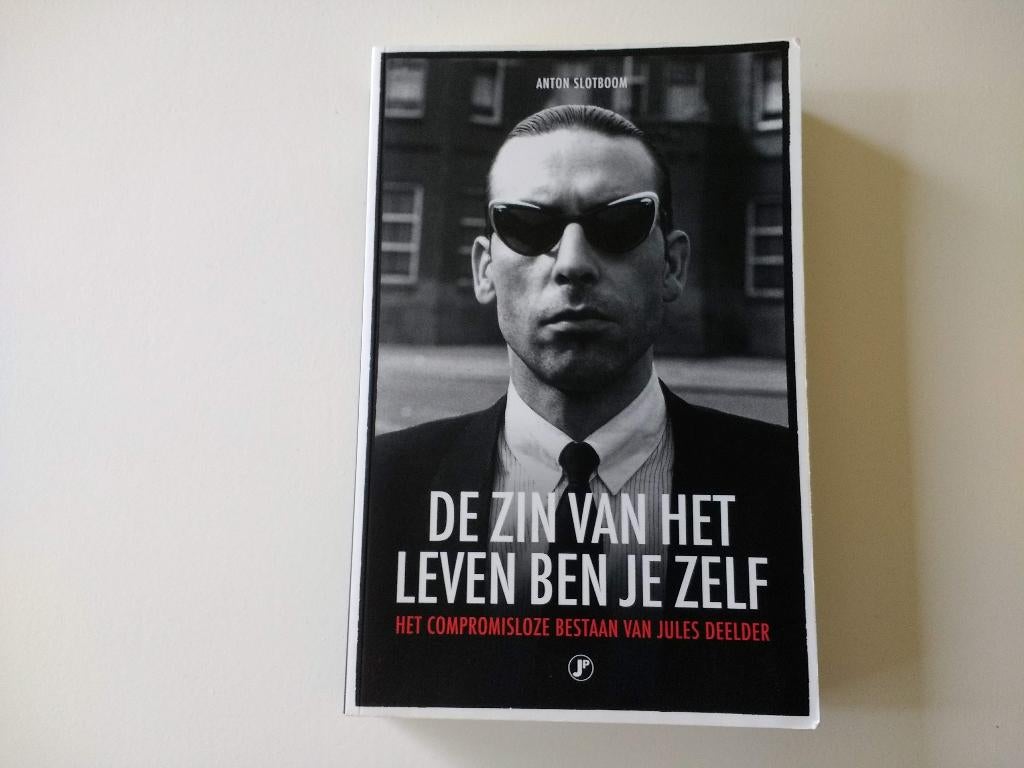 De zin van het leven ben jezelf Jules Deelder biografie, Ophalen of Verzenden, Gelezen