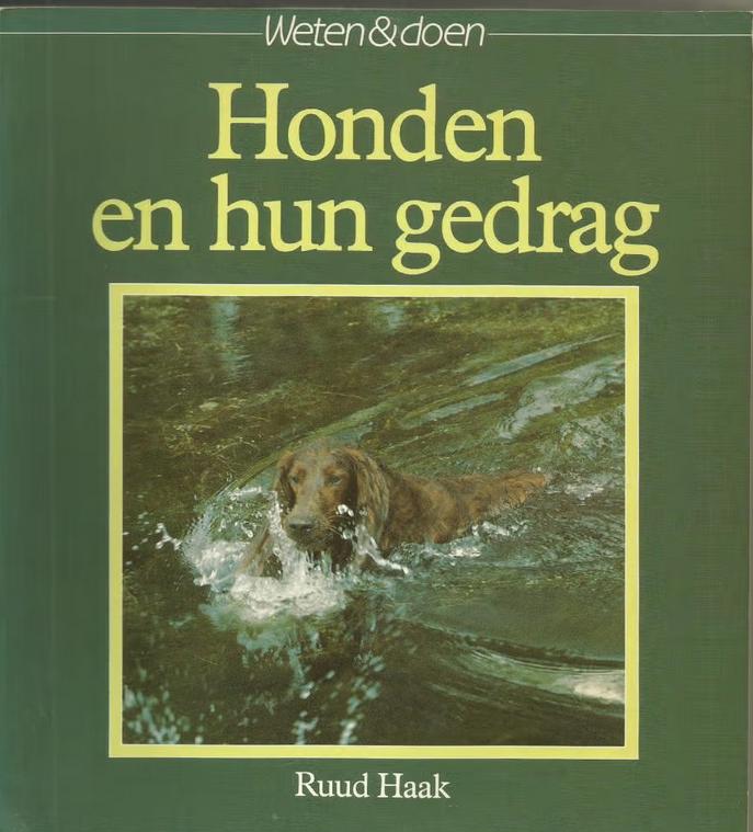 Honden en hun gedrag - Ruud Haak, Boeken, Dieren en Huisdieren, Ophalen of Verzenden, Zo goed als nieuw, Honden