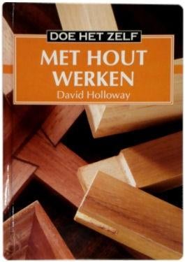 Handboek hout en houtbewerking, Ophalen of Verzenden, Zo goed als nieuw, Houtbewerking
