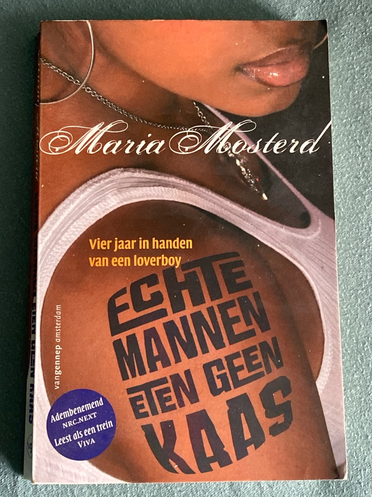 Echte Mannen Eten Geen Kaas - Maria Mosterd, Ophalen, Gelezen, Nederland
