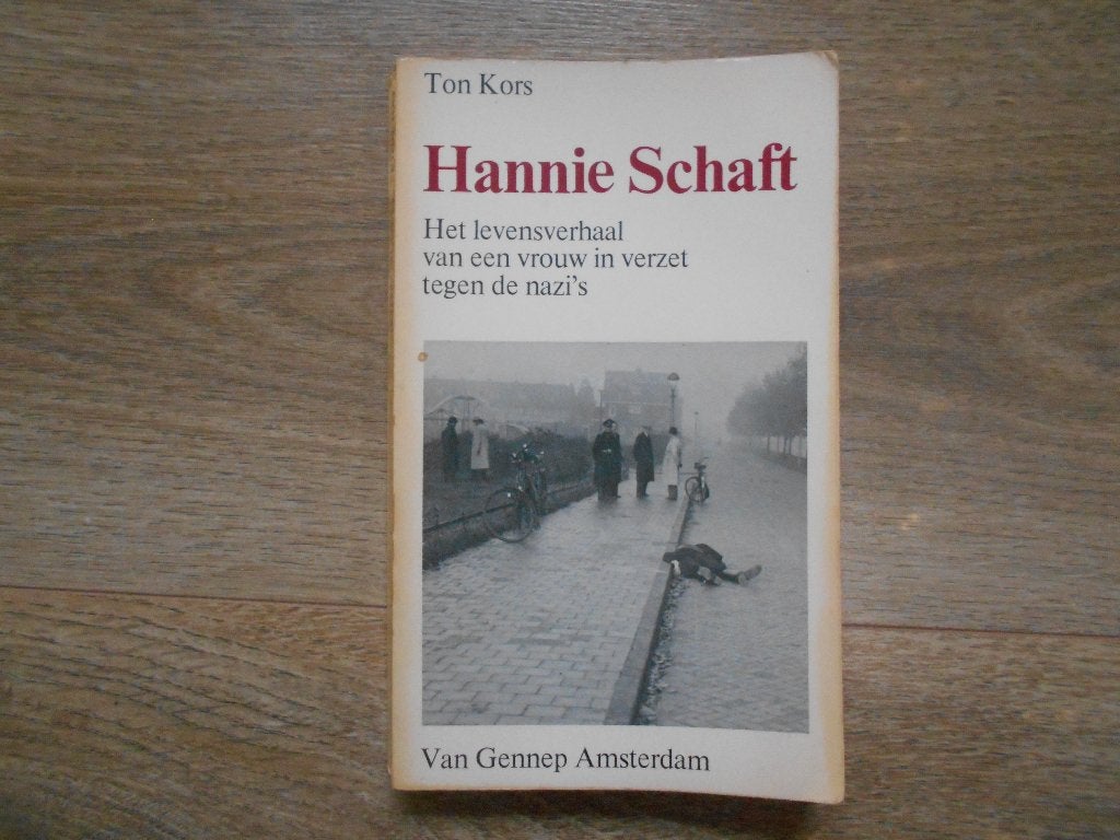 Ton Kors Hannie Schraft, Ophalen of Verzenden, Tweede Wereldoorlog, Zo goed als nieuw, Overige onderwerpen