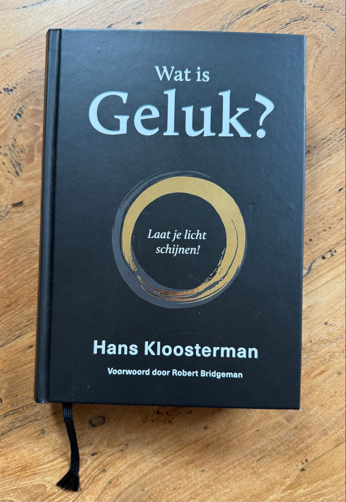 Wat is Geluk? Laat je licht schijnen! - Hans Kloosterman, Ophalen of Verzenden, Zo goed als nieuw
