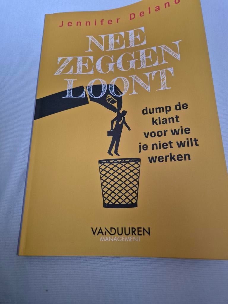 Nee zeggen loont - Jennifer Delano, Ophalen of Verzenden, Zo goed als nieuw, Management