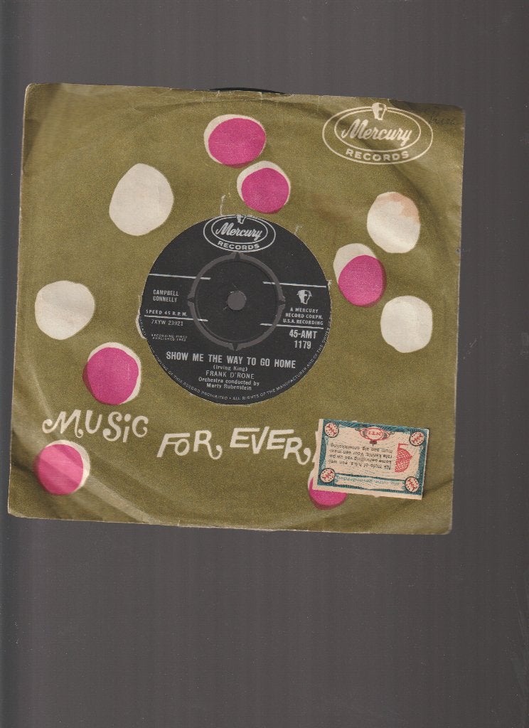 FRANK  D'RONE  --  SHOW ME THE WAY TO GO HOME  //  ROCK, Verzenden, Originele persing, 7 inch, Zo goed als nieuw