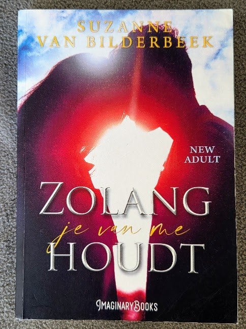 Zolang je van me houdt - S.D. van Bilderbeek, Gelezen, Ophalen of Verzenden, Fictie, S.D. van Bilderbeek