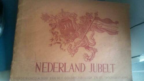Nederland jubelt herdenkings-album van het gouden jubileum, Ophalen of Verzenden, Gebruikt, Nederland, Tijdschrift of Boek