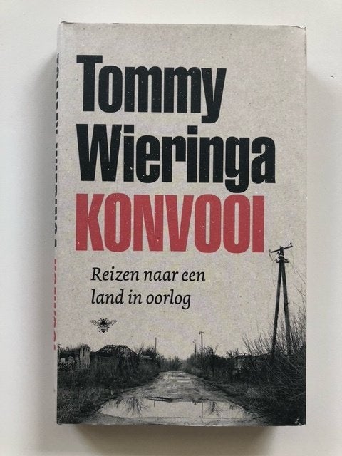 Tommy Wieringa: Konvooi, Ophalen of Verzenden