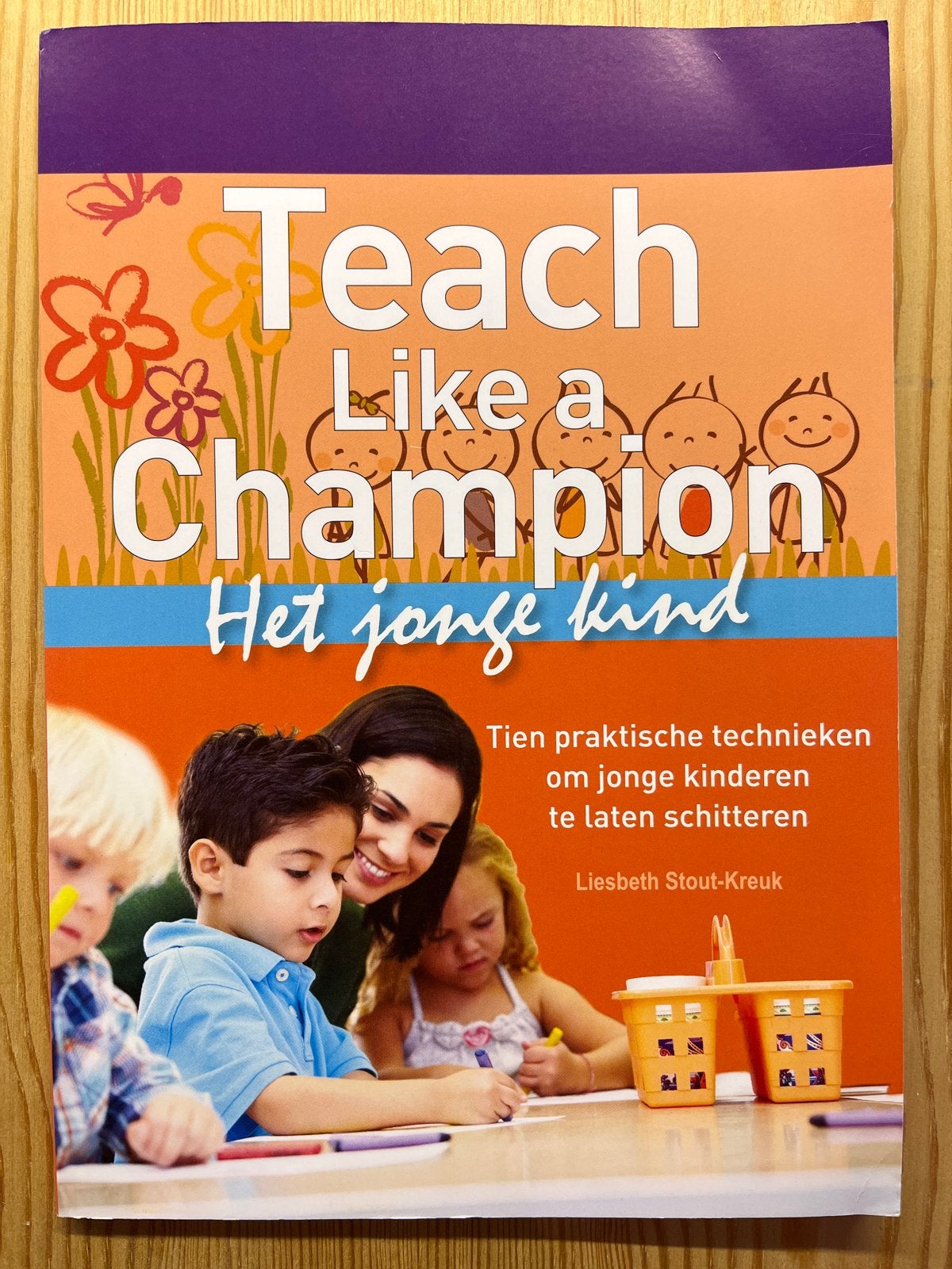 Teach Like a Champion - Het jonge kind, Ophalen of Verzenden, Gelezen, 3 tot 4 jaar