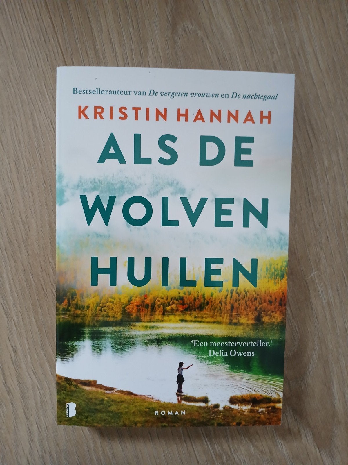 Als de Wolven Huilen - Kristin Hannah (Roman), Ophalen of Verzenden, Nieuw, Kristin Hannah, Nederland