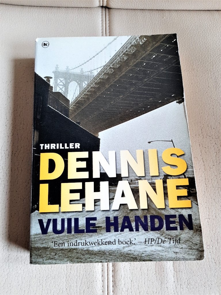 Vuile handen - Dennis Lehanne, Boeken, Ophalen of Verzenden, Dennis Lehanne