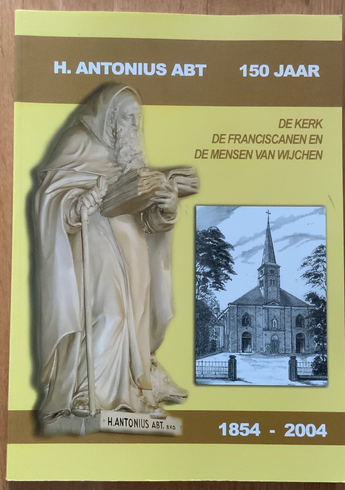 De kerk, de Fransicanen en de mensen van Wijchen, Boeken, Ophalen of Verzenden, Zo goed als nieuw