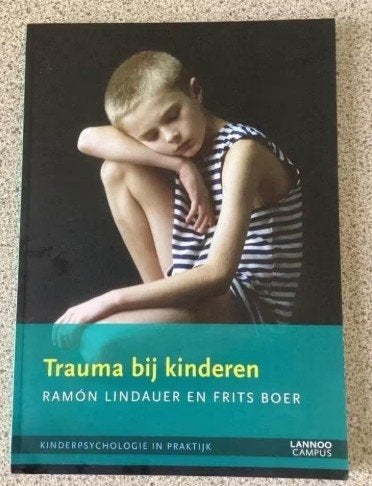 Trauma bij kinderen - Ramon Lindauer, Ophalen of Verzenden, Zo goed als nieuw, Ontwikkelingspsychologie, Ramon Lindauer