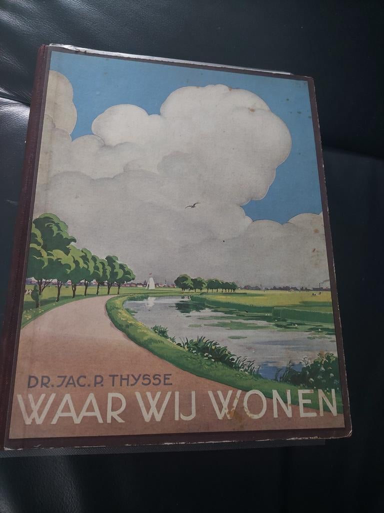Waar wij wonen Dr.Jac.P.Thijsse  1937, Antiek en Kunst, Ophalen of Verzenden