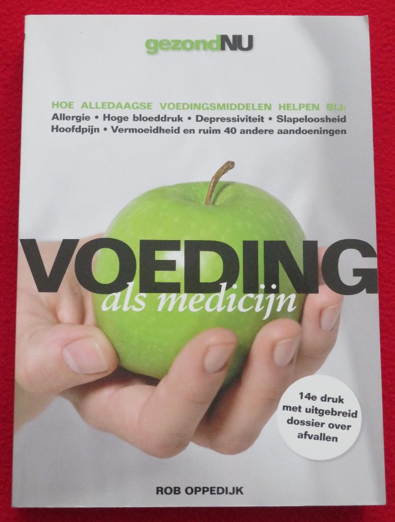 Voeding als medicijn, Ophalen, Gelezen, Rob Oppedijk