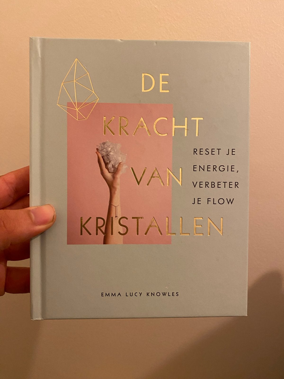 De Kracht van Kristallen - Reset je energie, verbeter je flo, Ophalen of Verzenden, Zo goed als nieuw, Spiritualiteit algemeen