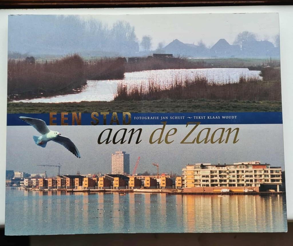Een stad aan de Zaan - Klaas Woudt, Jan Schuit - Zaanstad, Ophalen of Verzenden, Zo goed als nieuw, Noord-Holland