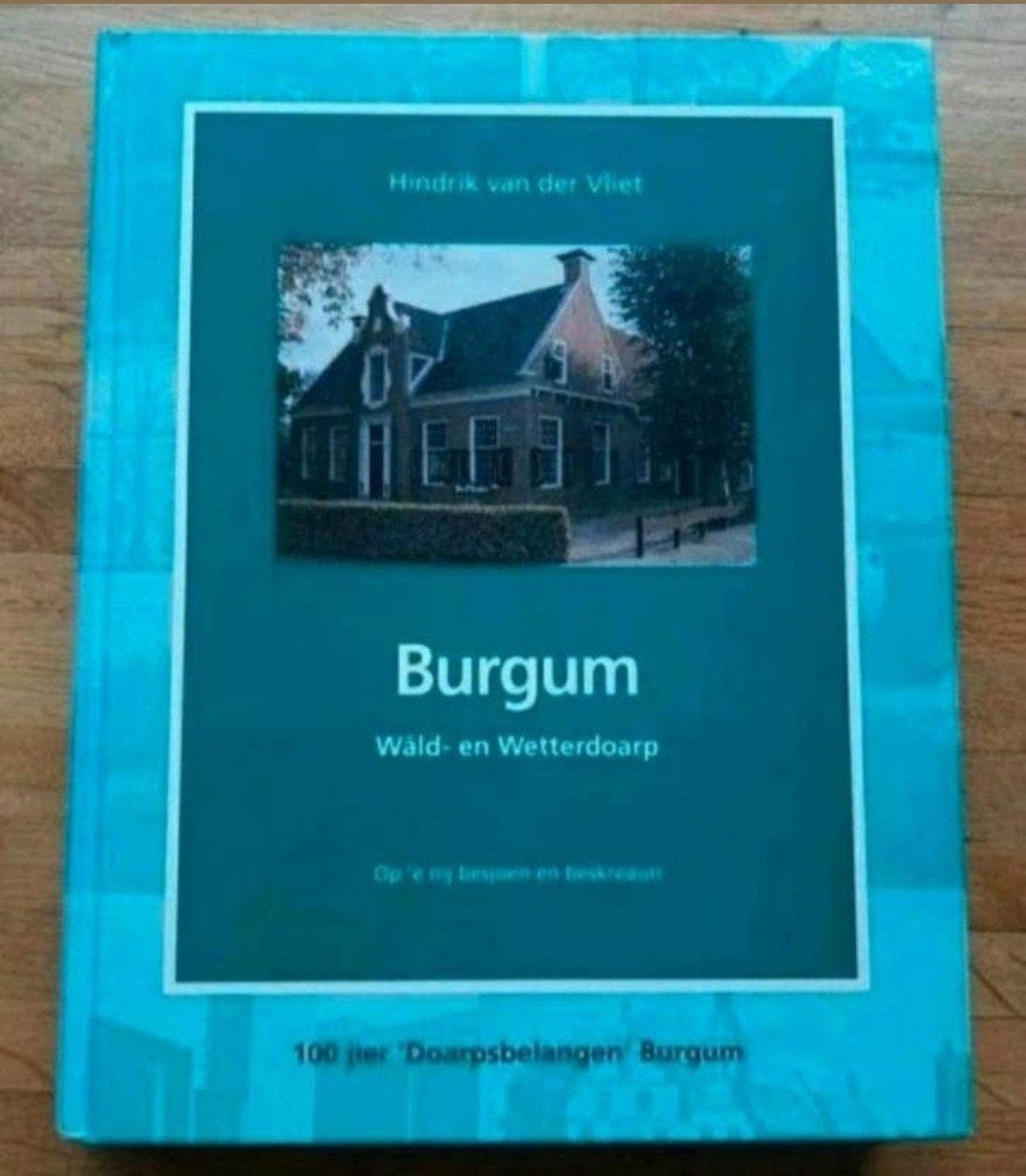 Burgum wald en wetterdoarp
Geschiedenis informatief fotoboek, Ophalen of Verzenden, Zo goed als nieuw