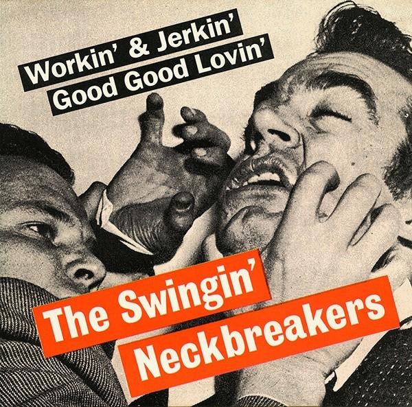 the swingin neckbreakers/workin & jerkin-garage/punk-estrus, Verzenden, 7 inch, Single, Zo goed als nieuw