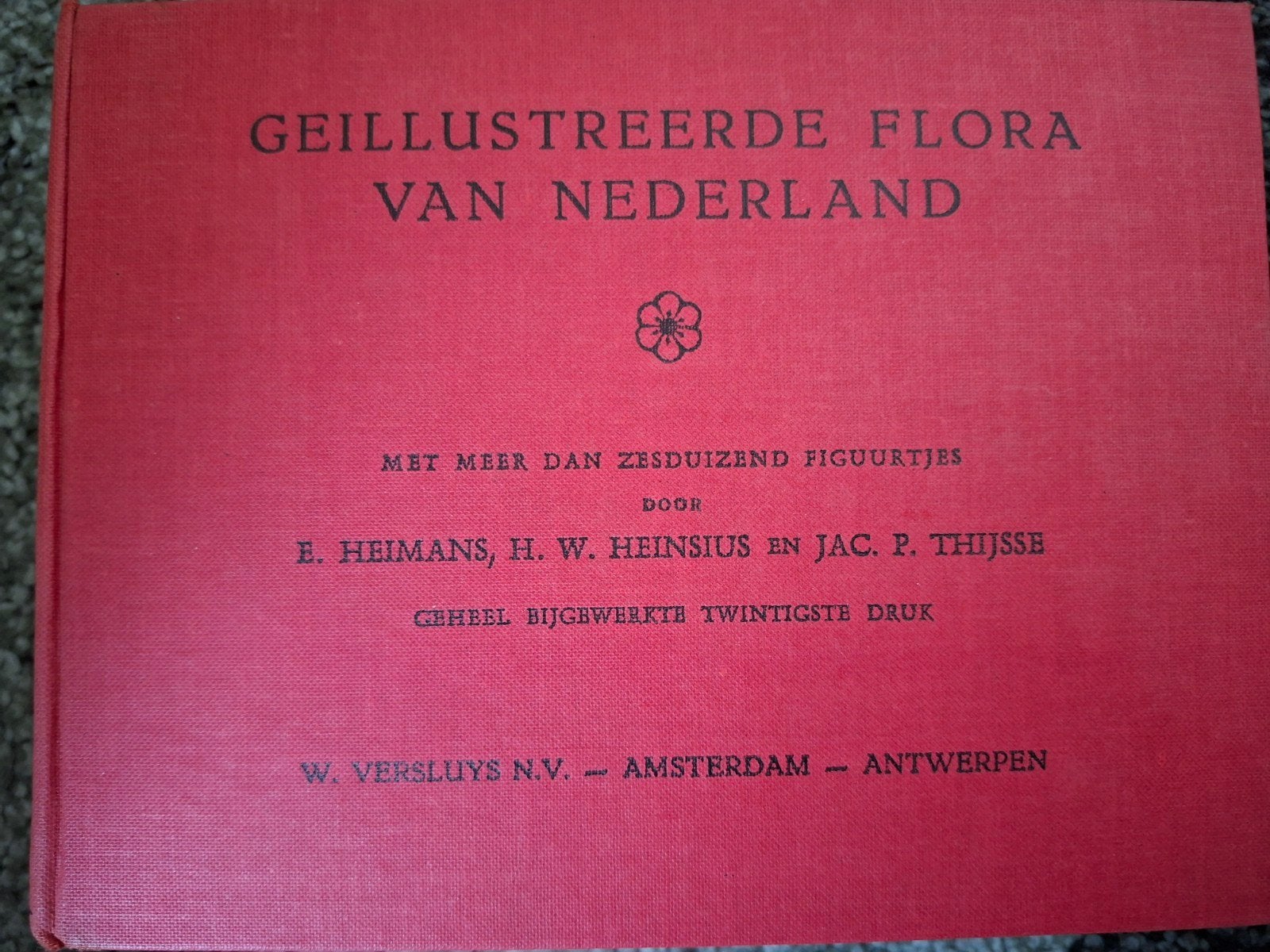 Geïllustreerde Flora van Nederland – Heimans, Heinsius & Thi, Antiek en Kunst, Ophalen of Verzenden