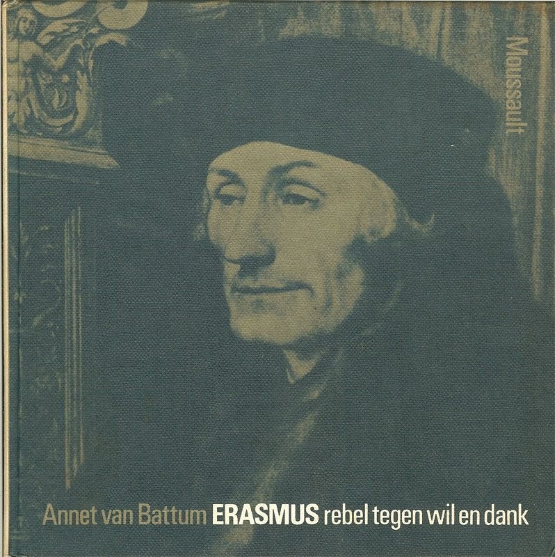 Erasmus rebel tegen wil en dank Auteur: Annet van Battum, Boeken, Ophalen of Verzenden, Zo goed als nieuw
