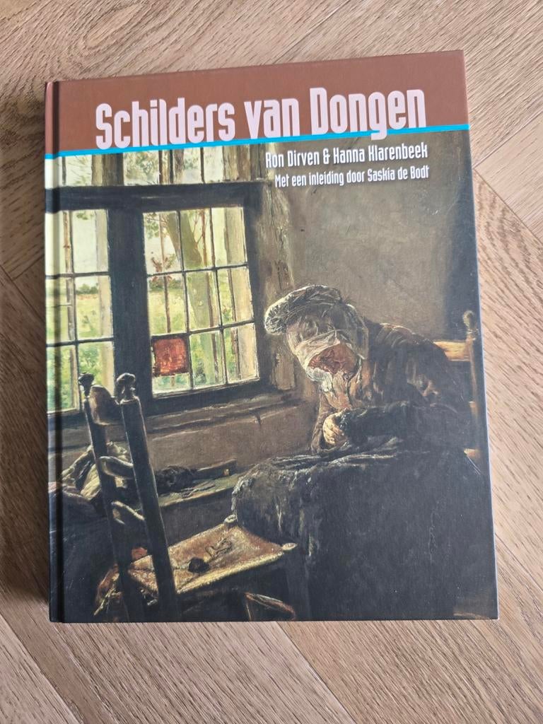 Kunstboek over de schilders van Dongen, Ophalen of Verzenden, Zo goed als nieuw, Schilder- en Tekenkunst, Ron Dirven & Hanna Klarenbeek