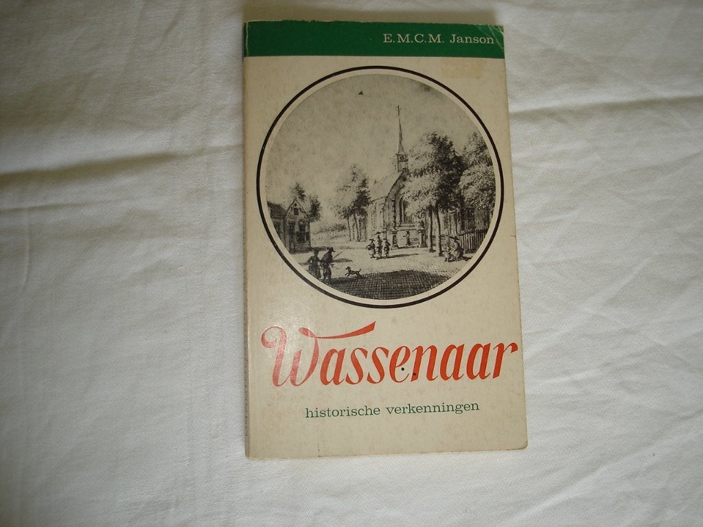 Wassenaar historische verkenningen door EMCM Janson '67, Ophalen of Verzenden, Gelezen, E.M.C.M. Janson